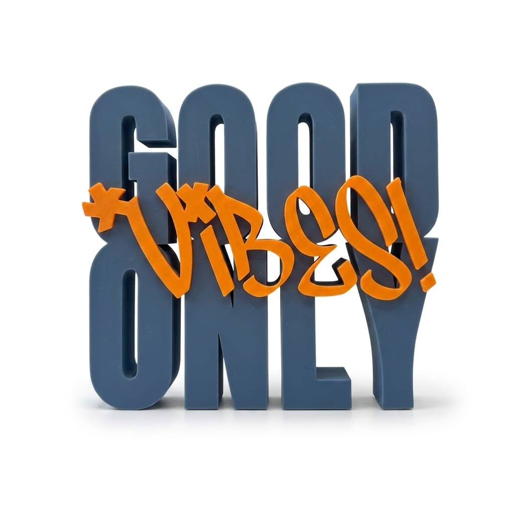 Quote - Good vibes only!