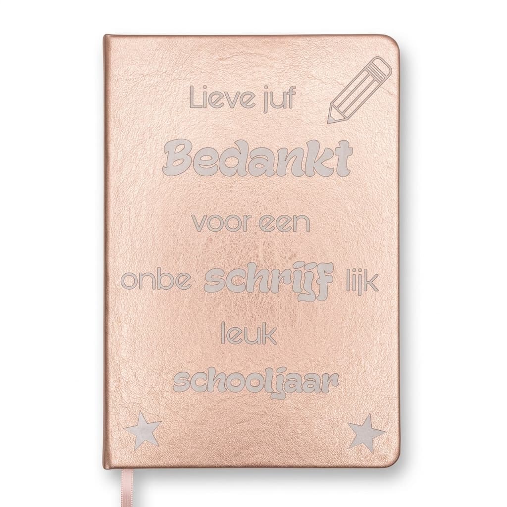 Notitieboekje - Juf bedankt voor een onbeschrijflijk leuk schooljaar