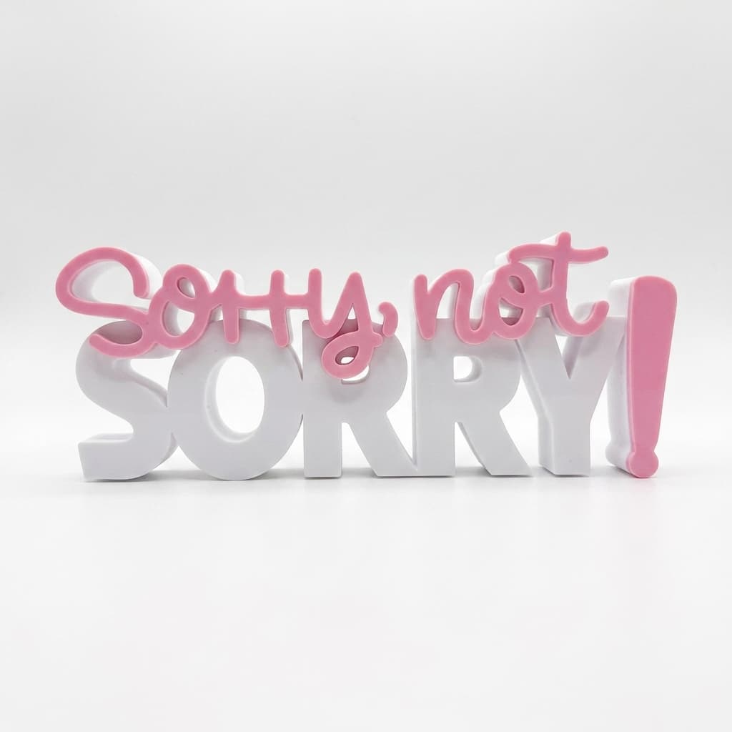 Quote - Sorry not sorry