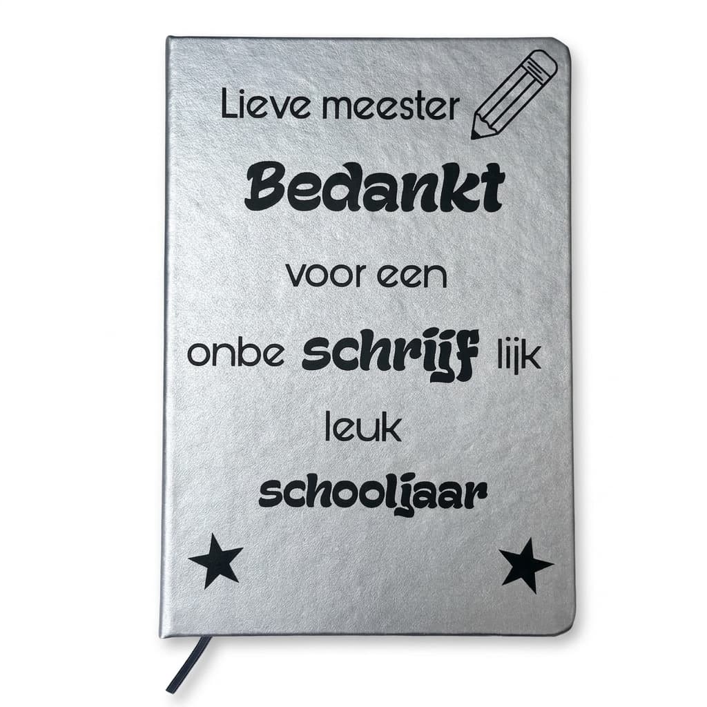 Notitieboekje - Meester bedankt voor een onbeschrijflijk leuk schooljaar