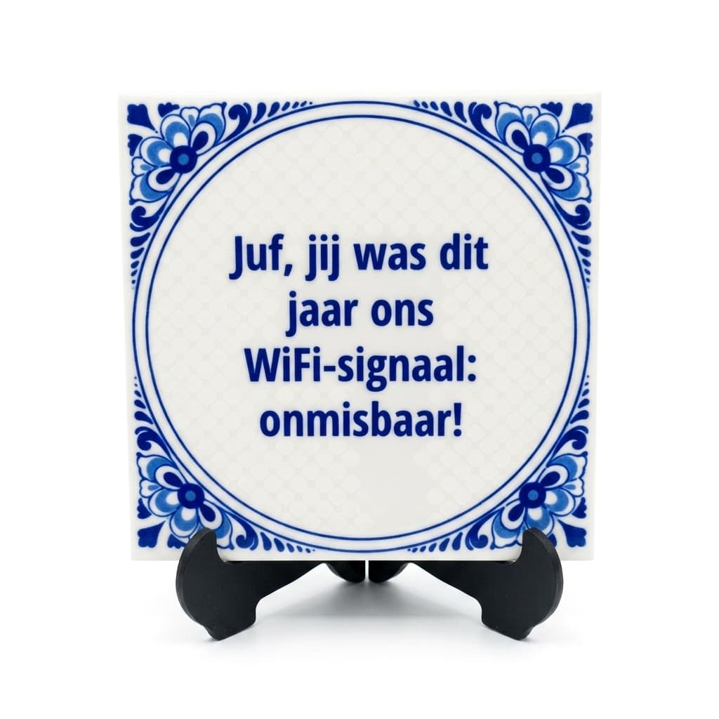 Tegelspreuk - Juf jij was dit jaar ons Wifi-signaal